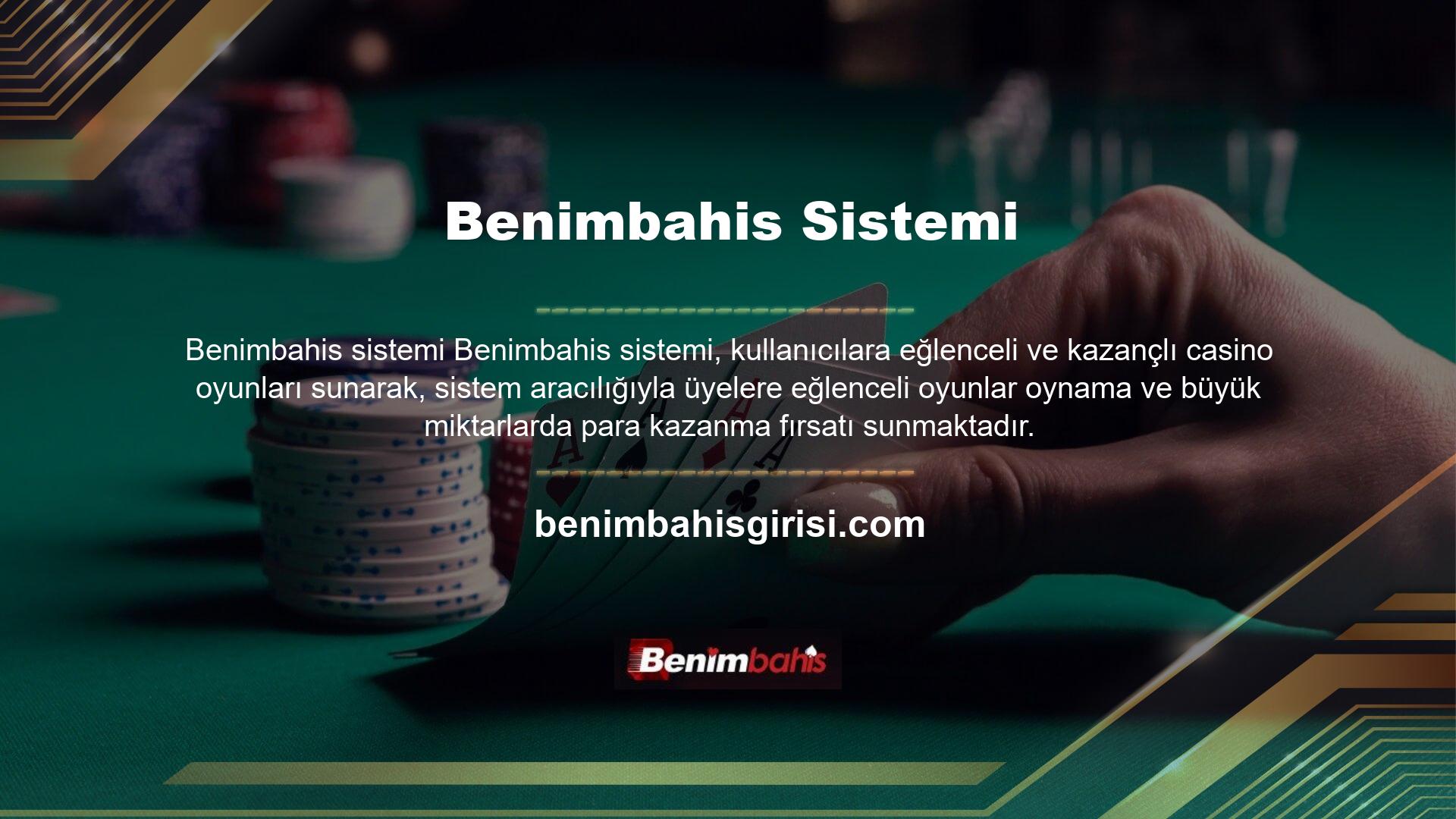Benimbahis Casino platformu üzerinden üyeler slot, poker, rulet, blackjack, bingo ve Türk pokeri gibi birçok farklı oyunu oynayabilmektedir